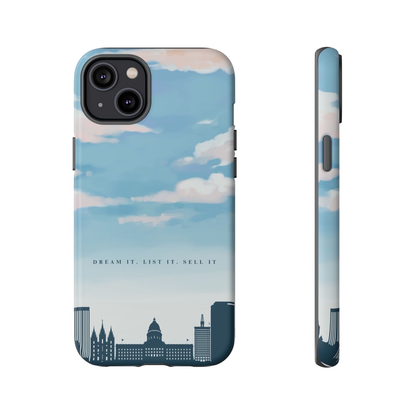 Dream It, List It, Sell It Phone Case - Inspirational Tough Cases for Entrepreneurs