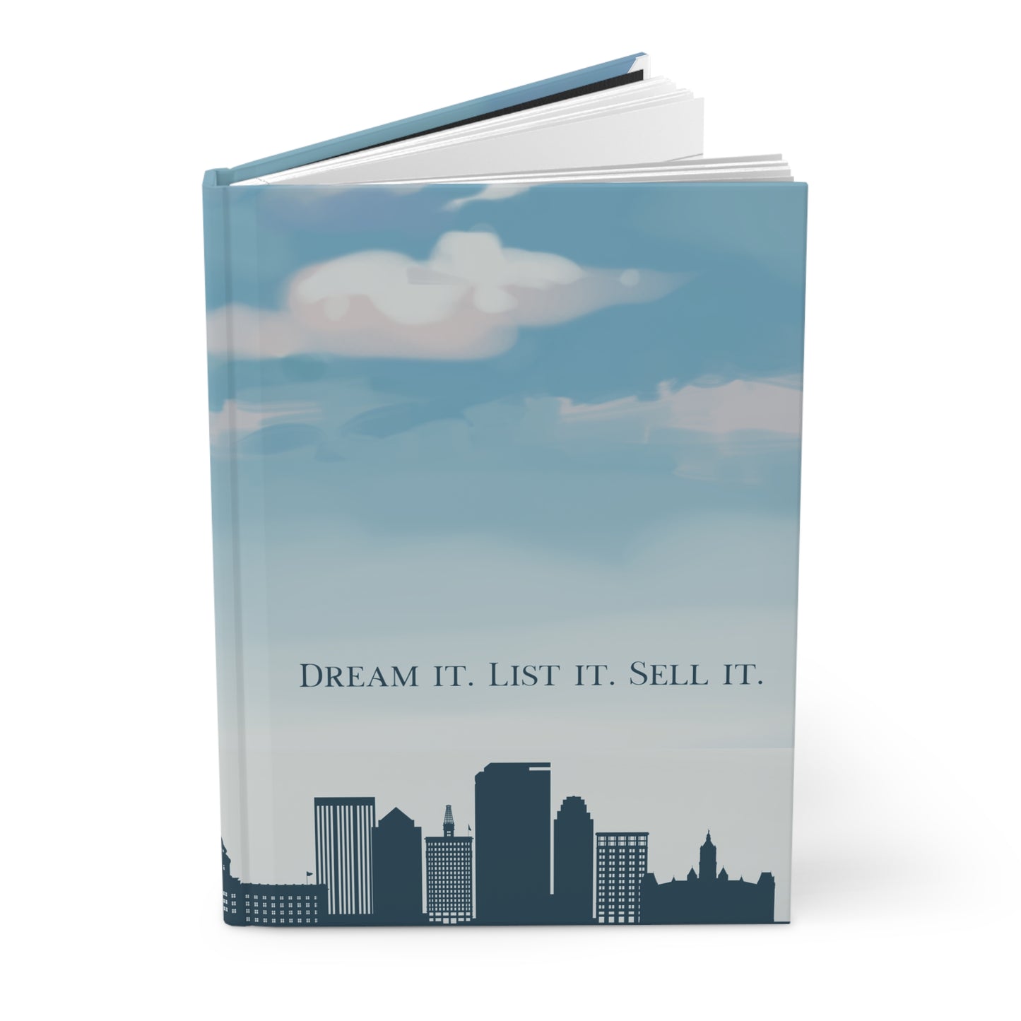 Dream It, List It, Sell It - Inspirational Hardcover Journal for Realtors