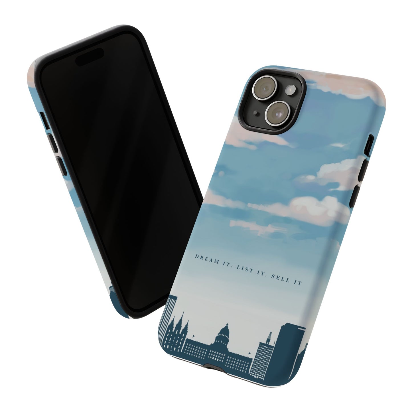 Dream It, List It, Sell It Phone Case - Inspirational Tough Cases for Entrepreneurs