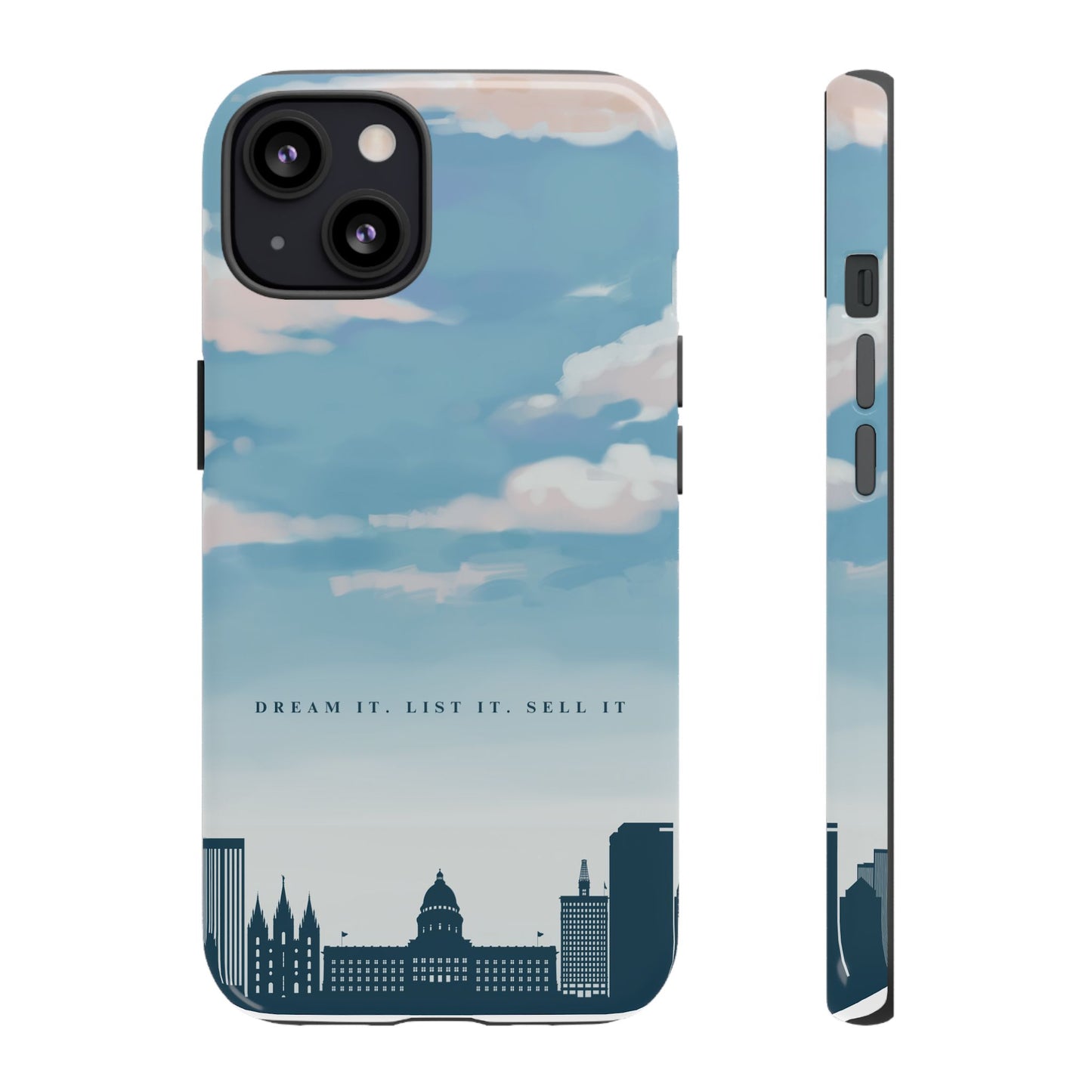 Dream It, List It, Sell It Phone Case - Inspirational Tough Cases for Entrepreneurs