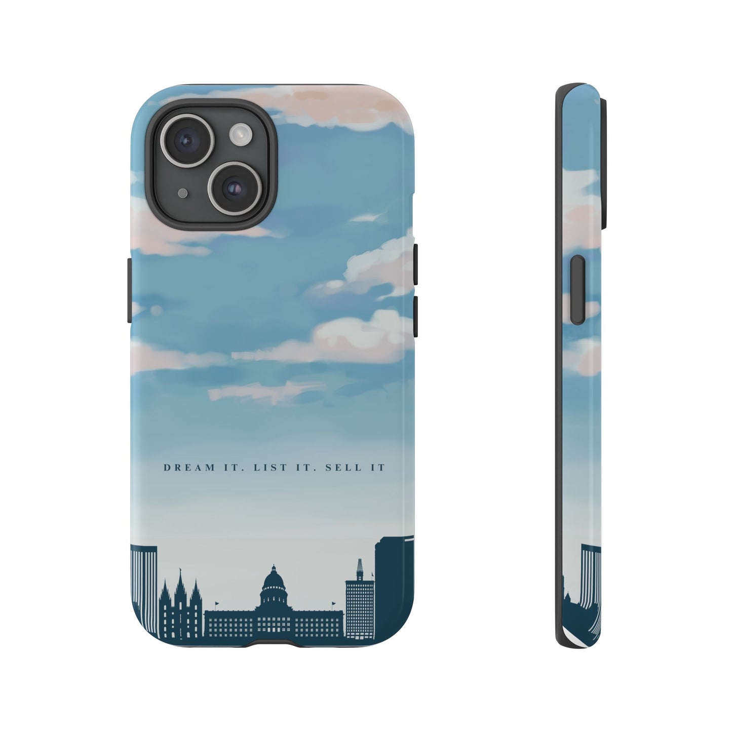 Dream It, List It, Sell It Phone Case - Inspirational Tough Cases for Entrepreneurs