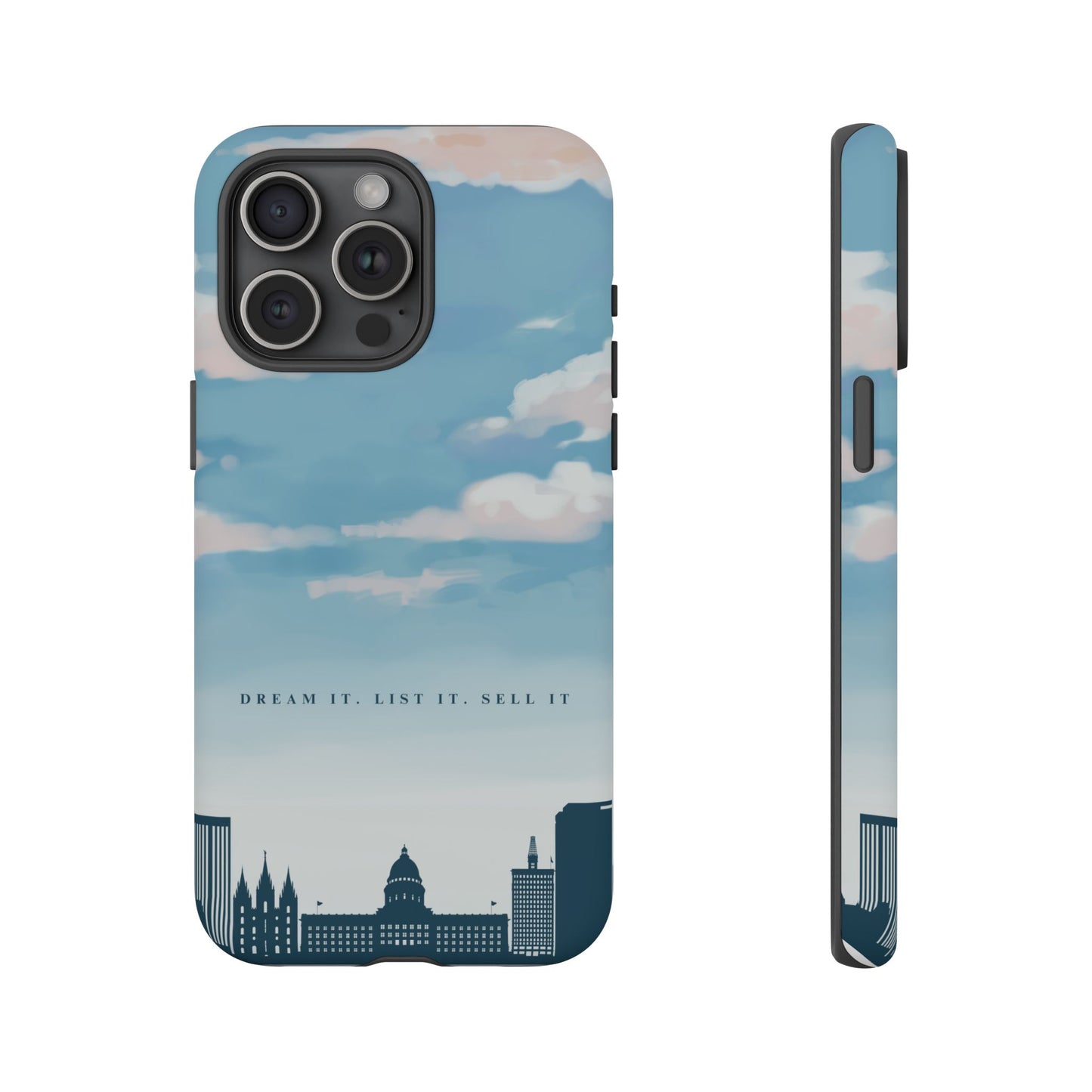 Dream It, List It, Sell It Phone Case - Inspirational Tough Cases for Entrepreneurs