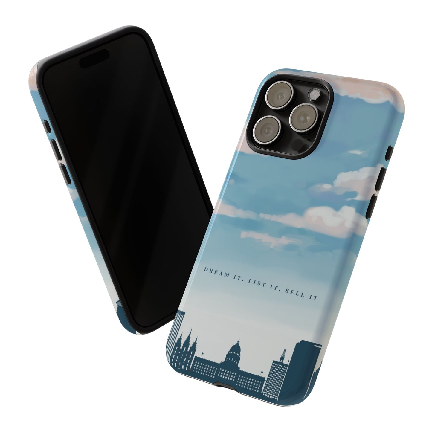 Dream It, List It, Sell It Phone Case - Inspirational Tough Cases for Entrepreneurs