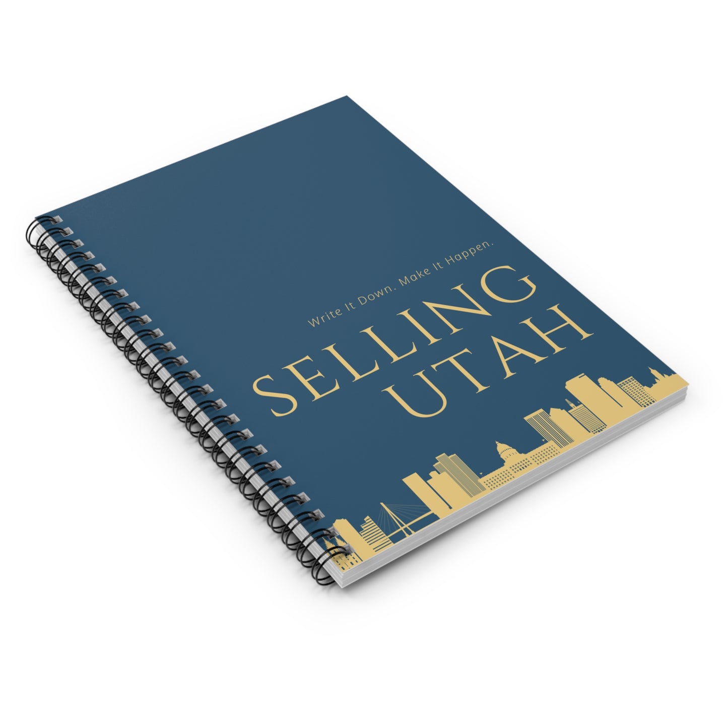 Selling Utah Spiral Notebook - Write It Down, Make It Happen - Perfect for Creatives & Professionals