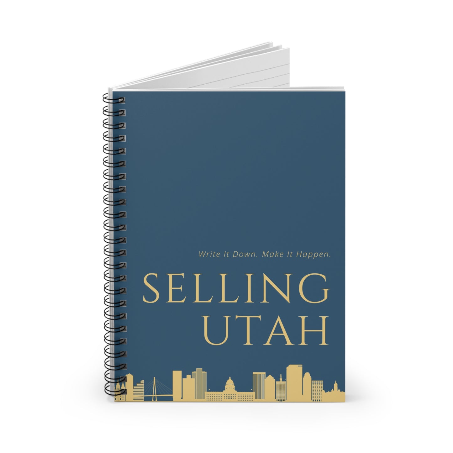 Selling Utah Spiral Notebook - Write It Down, Make It Happen - Perfect for Creatives & Professionals