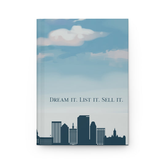 Dream It, List It, Sell It - Inspirational Hardcover Journal for Realtors